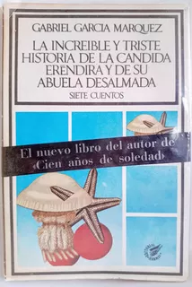 La Increíble Y Triste Historia De La Cándida Erendira Y Su A