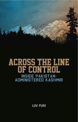Libro Across The Line Of Control : Inside Pakistan-admini...