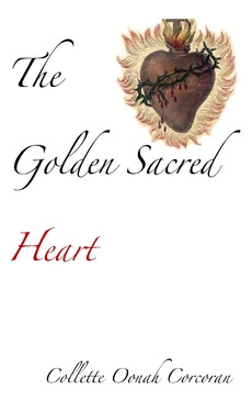 Libro The Golden Sacred Heart - Corcoran, Collette Oonah