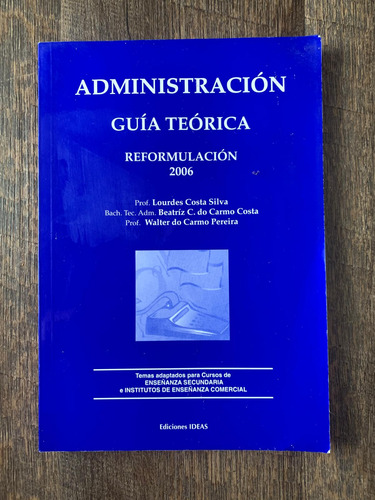 Administración Guía Teórica - Lourdes Costa Silva