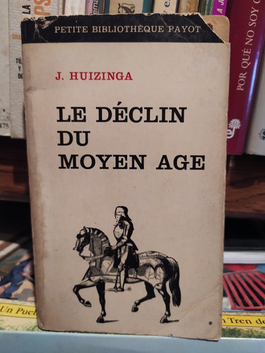 Johan Huizinga - Le Déclin Su Moyen Age En Francés 