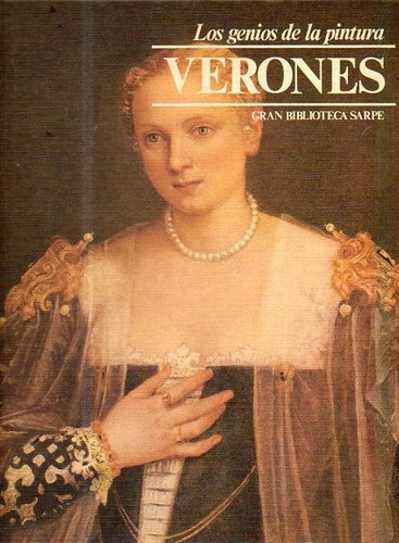 Verones-los Genios De La Pintura-tomo 60-editorial Sarpe