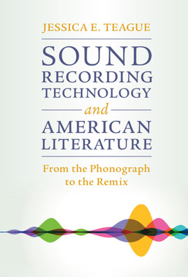 Libro Sound Recording Technology And American Literature:...