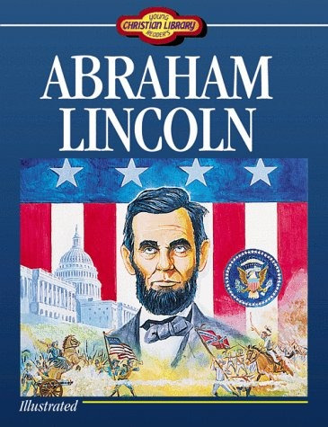 Abraham Lincoln (young Readers Christian Library)