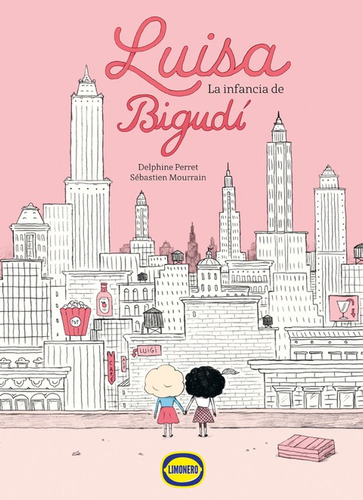 Luisa La Infancia De Bigudí / D. Perret / Ed. Limonero Nuevo