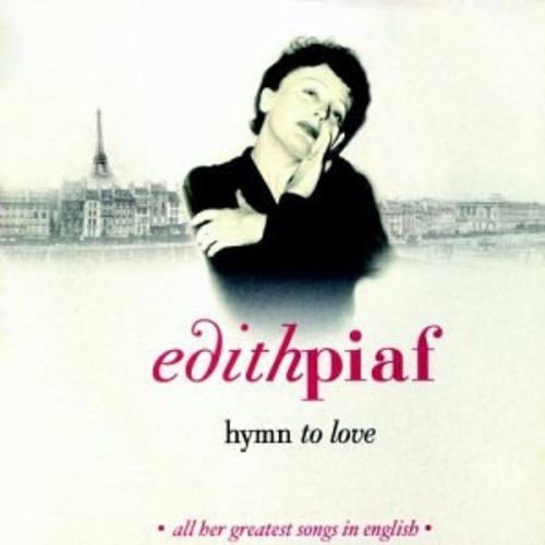 Edith Piaf Hymn To Love  Cd