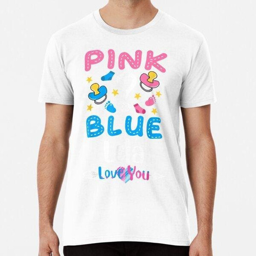 Remera Pink Or Blue Lela Loves You Gender Reveal Baby Gift  