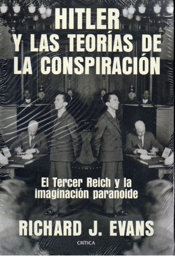 Hitler Y Las Teorias De Conspiracion Richard J Evans 