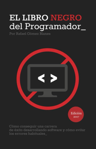 Libro: El Libro Negro Del Programador: Cómo Conseguir Una Ca