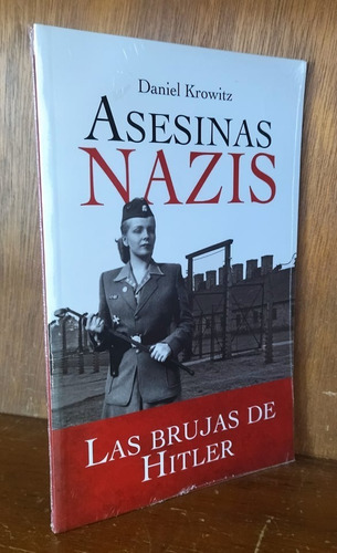 Asesinas Nazis / Las Brujas De Hitler, De Daniel Krowitz. Editorial Emu, Tapa Blanda En Español, 2016