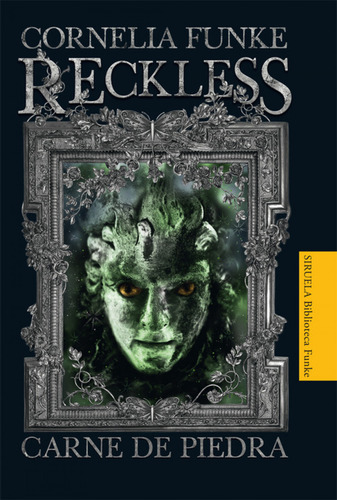 Libro Reckless. Carne De Piedra De Funke, Cornelia Siruela