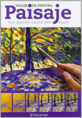 Libro Paisaje Para Aprender A Pintar Paso A Paso - Parramon