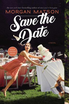 Libro Save The Date - Morgan Matson