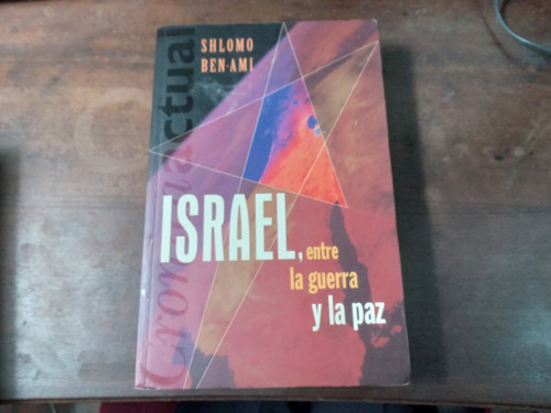 Libro Israel Entre La Guerra Y La Paz     Shlomo Ben-ami