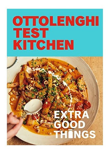 Libro: Ottolenghi Test Kitchen: Extra Good Things: Bold, Veg