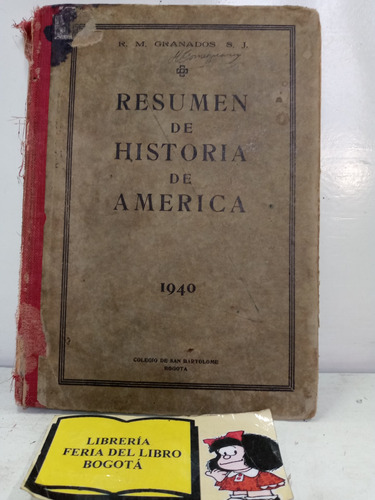 Resumen De Historia De América - R. Granados - 1940