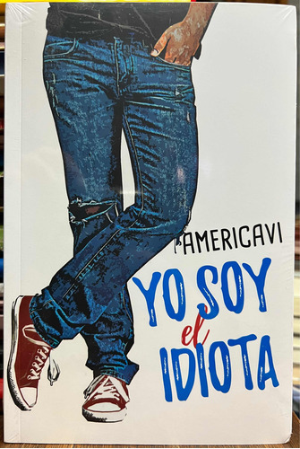 Yo Soy El Idiota - Americavi