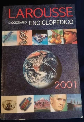 Diccionario Enciclopédico Larousse 2001