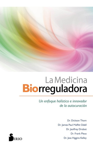 Libro Medicina Biorreguladora, La, De Vv.aa.. Editorial Sirio, Tapa Blanda En Español, 2022