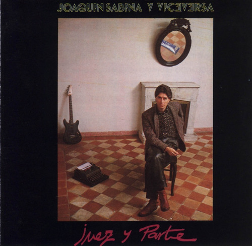 Cd Joaquín Sabina & Viceversa - Juez Y Parte