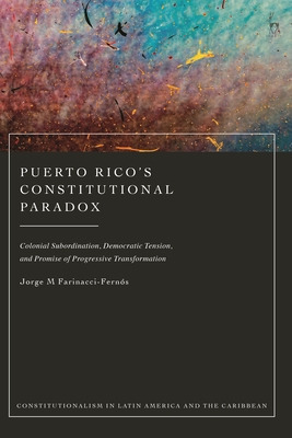 Libro Puerto Rico's Constitutional Paradox: Colonial Subo...