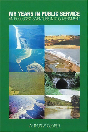 My Years In Public Service, De Arthur W Cooper. Editorial Authorhouse, Tapa Blanda En Inglés