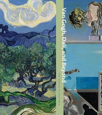 Libro Van Gogh, Dali, And Beyond : The World Reimagined -...