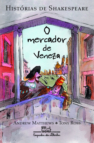 O mercador de Veneza, de Matthews, Andrew. Editora COMPANHIA DAS LETRINHAS, capa mole, edição 1 em português