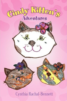 Libro Cindy Kitten's Adventures - Cynthia Rachal-bennett