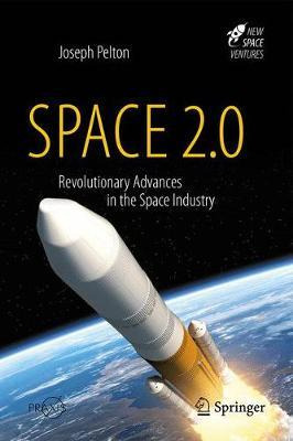 Libro Space 2.0 : Revolutionary Advances In The Space Ind...