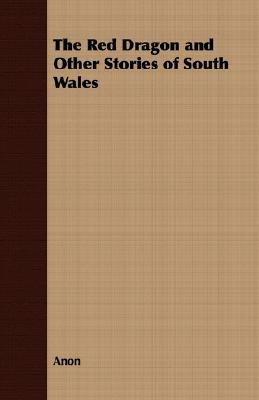 Libro The Red Dragon And Other Stories Of South Wales - A...