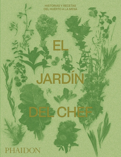 Libro Jardin Del Chef Historias Y Recetas Del Huerto A La...