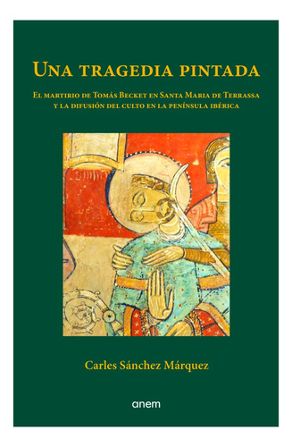 Libro Una Tragedia Pintada - Sanchez Marquez, Carles