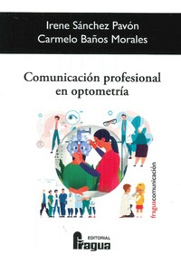 Libro Comunicación Profesional En Optometría De Carmelo Baño