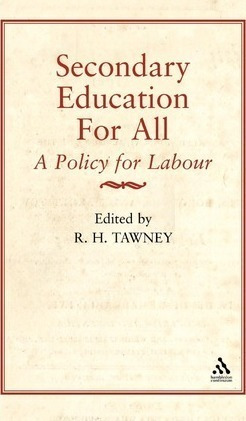 Secondary Education For All - R. H. Tawney