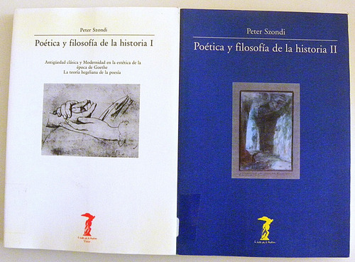 Poética Y Filosofia De La Historia T. 1 Y 2 - Peter Szondi