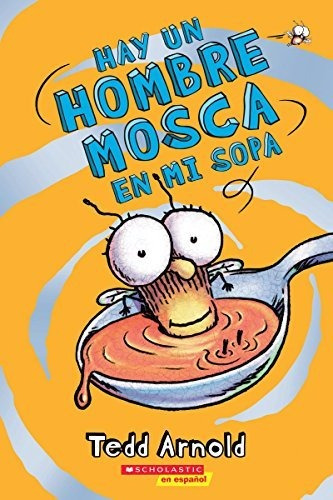 Libro : Hay Un Hombre Mosca En Mi Sopa (theres A Fly Guy In