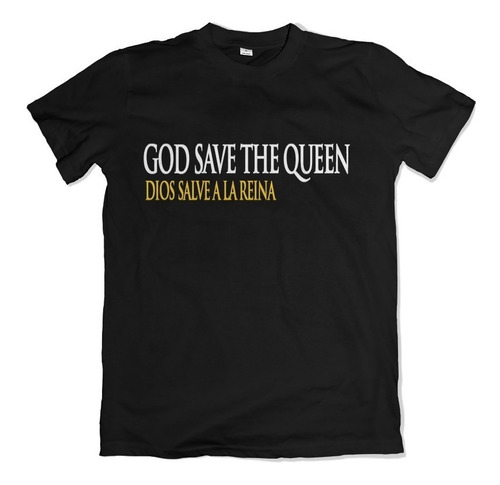 Remera Dios Salve A La Reina Queen Rock 100% Algodon