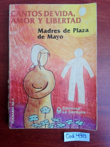 Madres De Plaza De Mayo / Cantos De Vida Amor Y Libertad