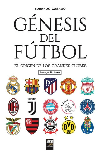 Libro Génesis Del Fútbol Origen Clubes Eduardo Casado