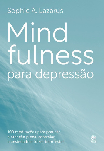 Livro Mindfulness Para Depressão : 100 Meditações