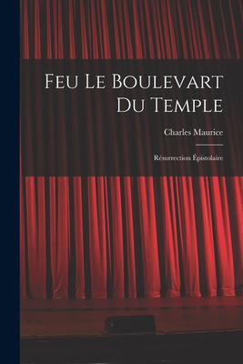 Libro Feu Le Boulevart Du Temple: Re&#769;surrection E&#7...