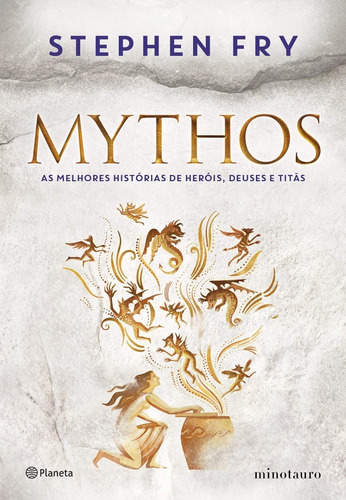 Mythos - As Melhores Istórias De Heróis, Deuses E Titãs.
