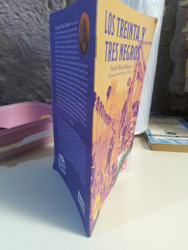 Los Treinta Y Tres Negros - Vicente Riva Palacio (Usado)