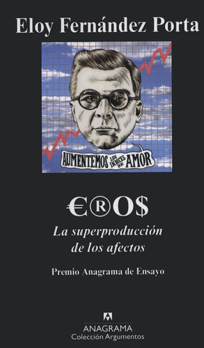 Eros, de Fernández Porta, Eloy. Editorial Anagrama, tapa pasta blanda, edición 1a en español, 2010