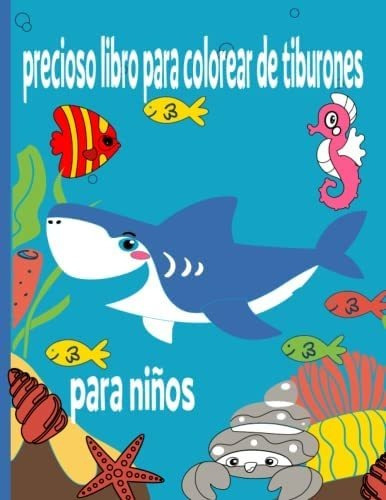 Libro: Precioso Libro Para Colorear De Tiburones Para Niños: