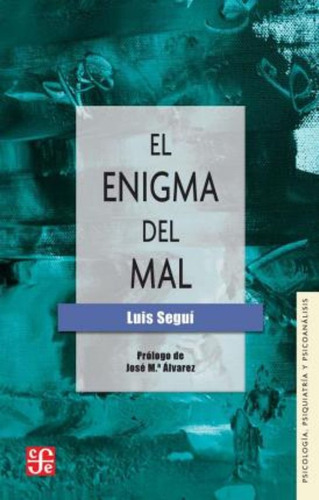 El Enigma Del Mal - Segui Luis (libro)