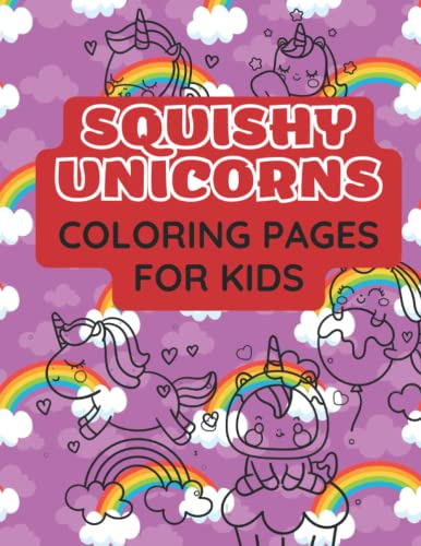 Squishy Unicorns Coloring Pages For Kids: Coloring Pages For Kids, De Reading, Three Hearts., Vol. 1. Editorial Independently Published, Tapa Pasta Blanda, Edición 1 En Inglés, 2022