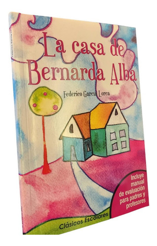 La Casa De Bernarda Alba / Federico Garcia Lorca