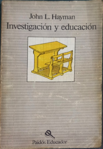 Investigación Y Educación John L. Hayman 